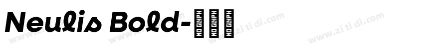 Neulis Bold字体转换